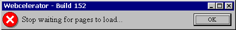 Stop waiting for pages to load... FREE download of Webcelerator!